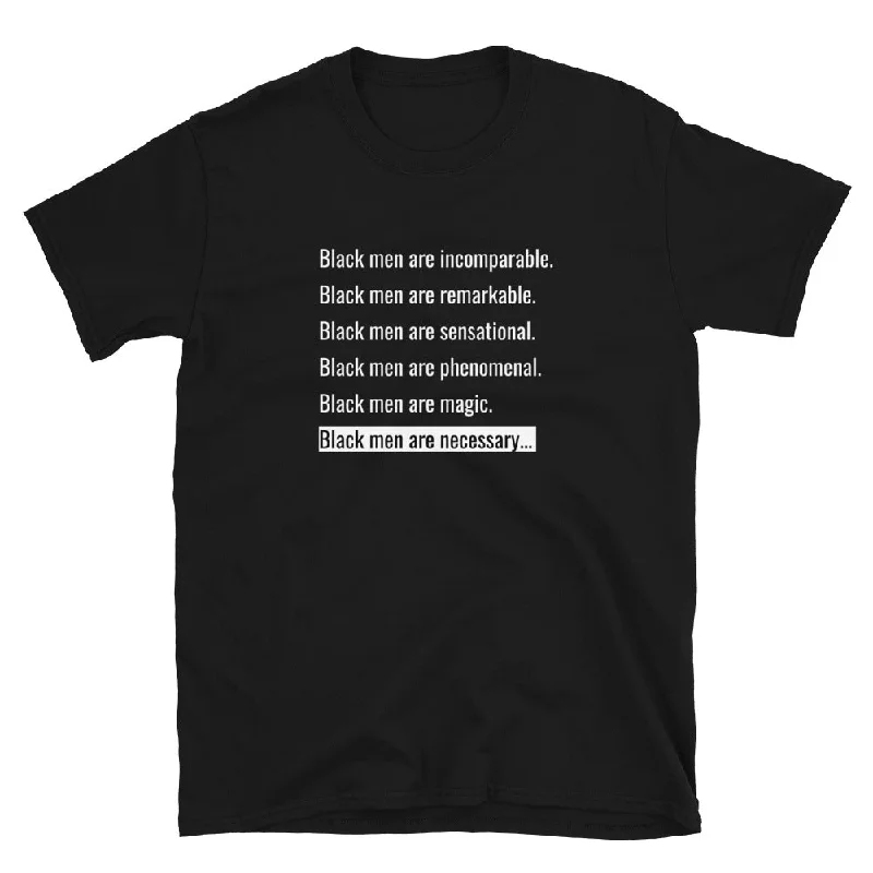 Black Men Are Necessary T-Shirt Chenille Blend Fleece Blend Nylon Blend